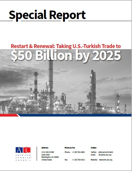 Restart and Renewal: Taking U.S.-Turkish Trade to $50 Billion by 2025